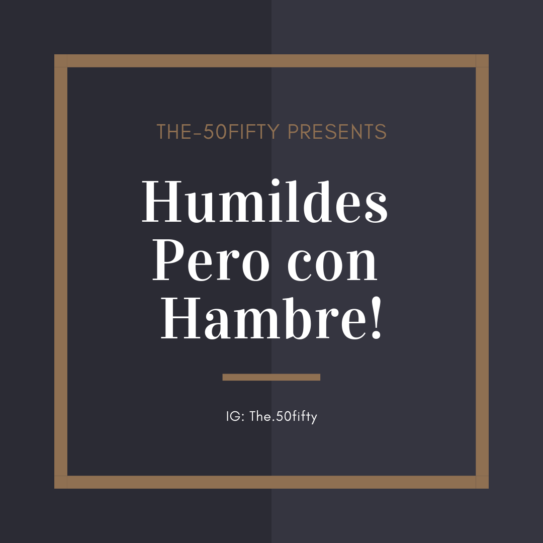 Success = Humildes Pero con Hambre! (Featuring Tito)
