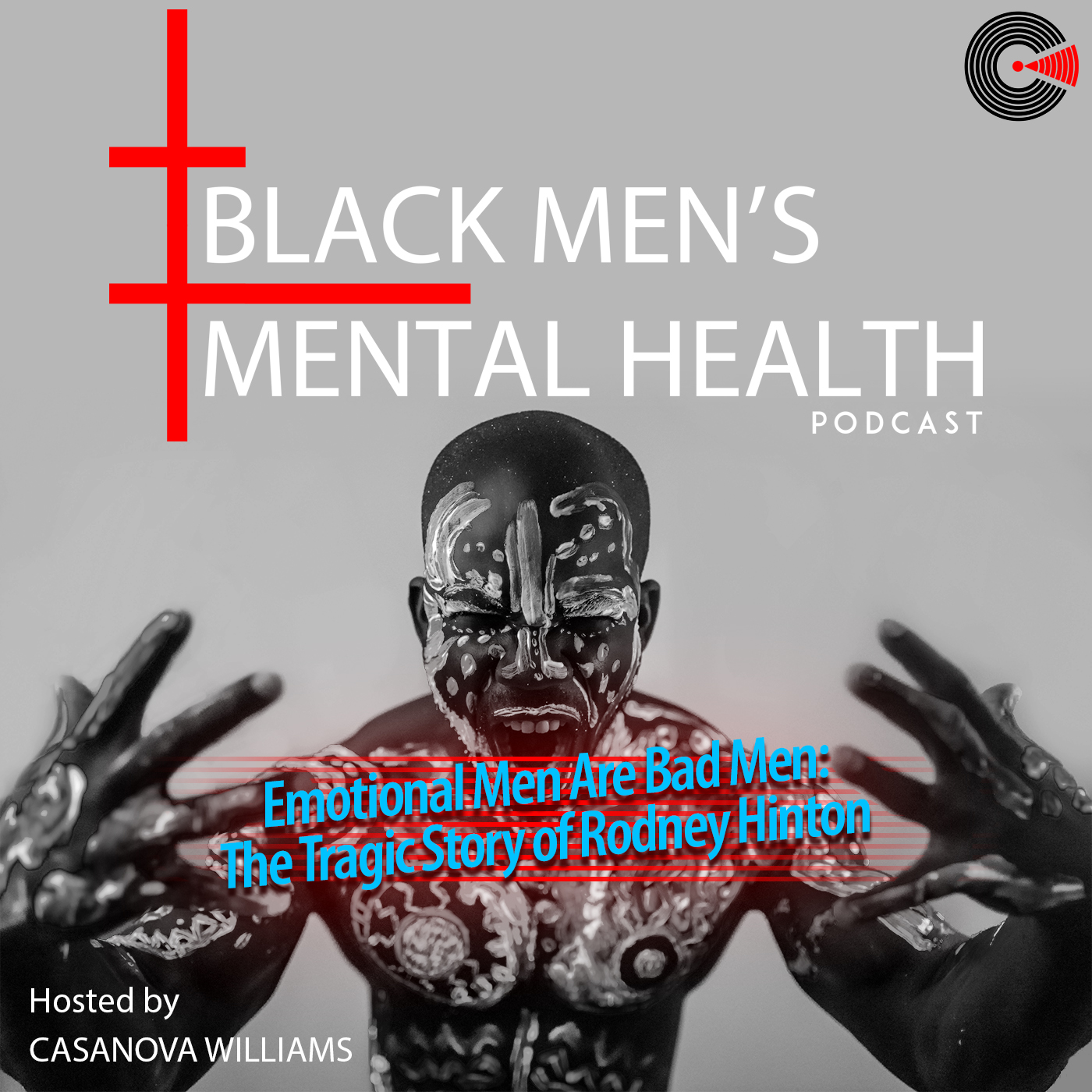 Emotional Men Are Bad Men: The Tragic Story of Rodney Hinton