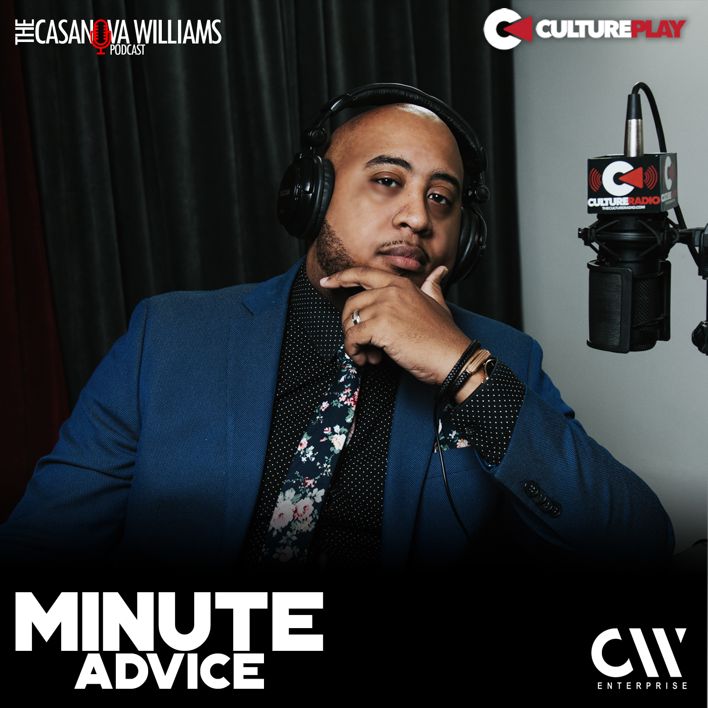 The  Casanova Williams Podcast Presents: Minute Advice