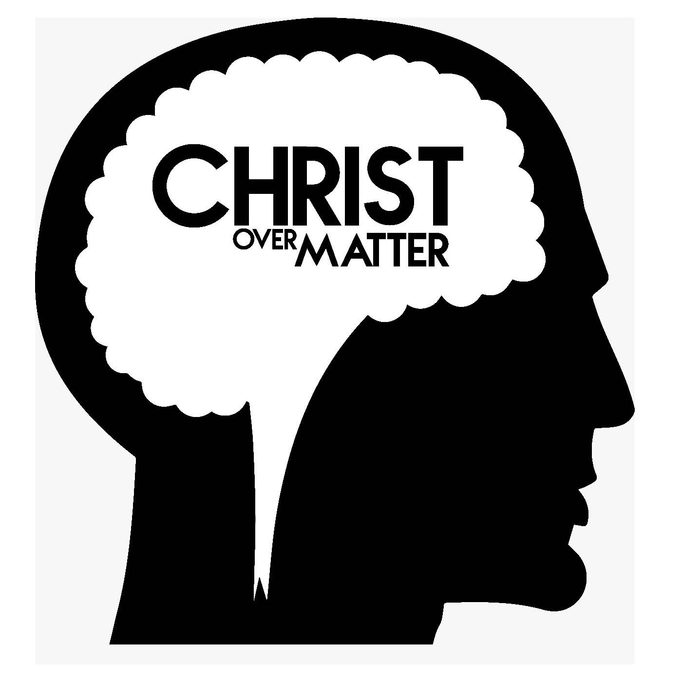 Christ over Matter