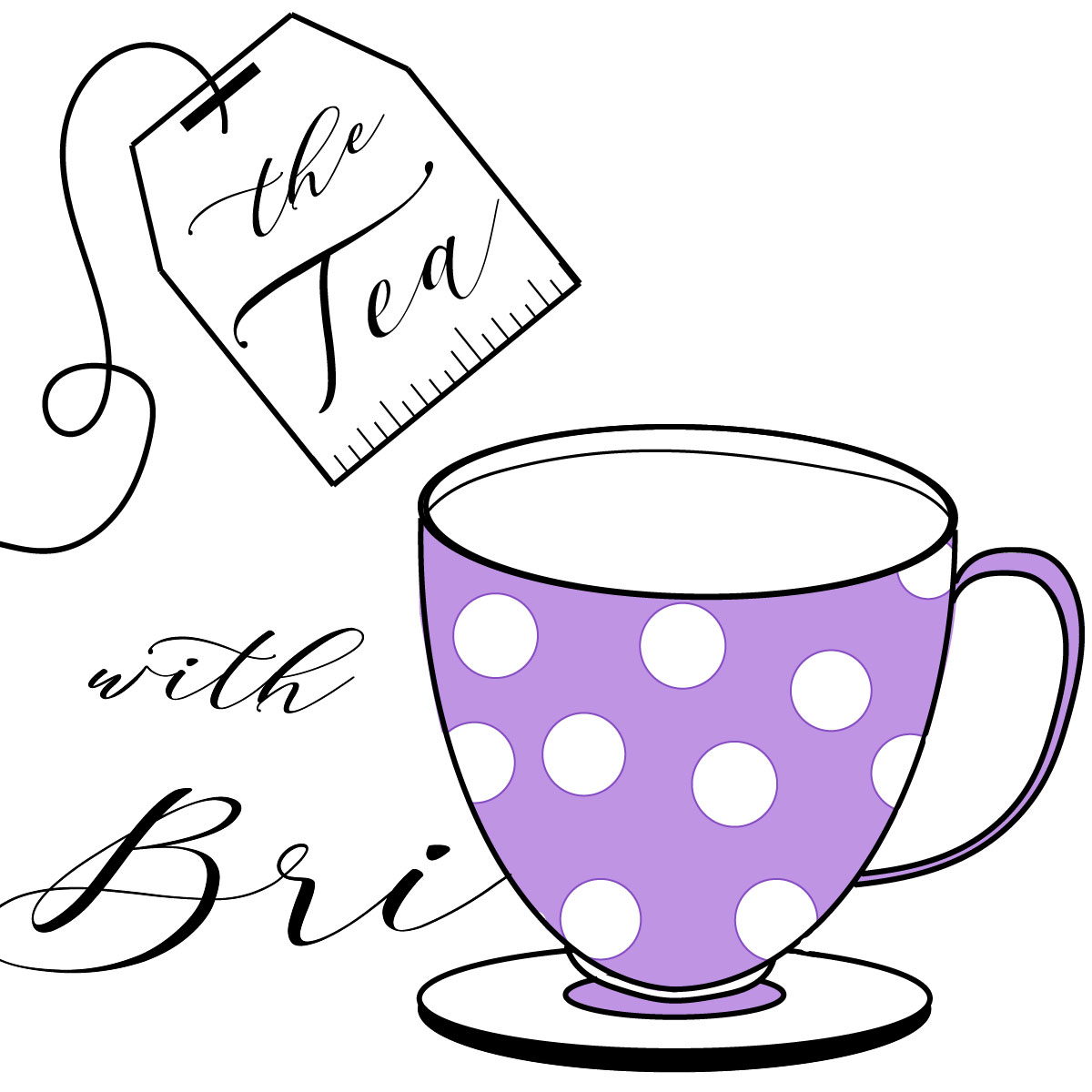 1. The Tea with Bri and Noah