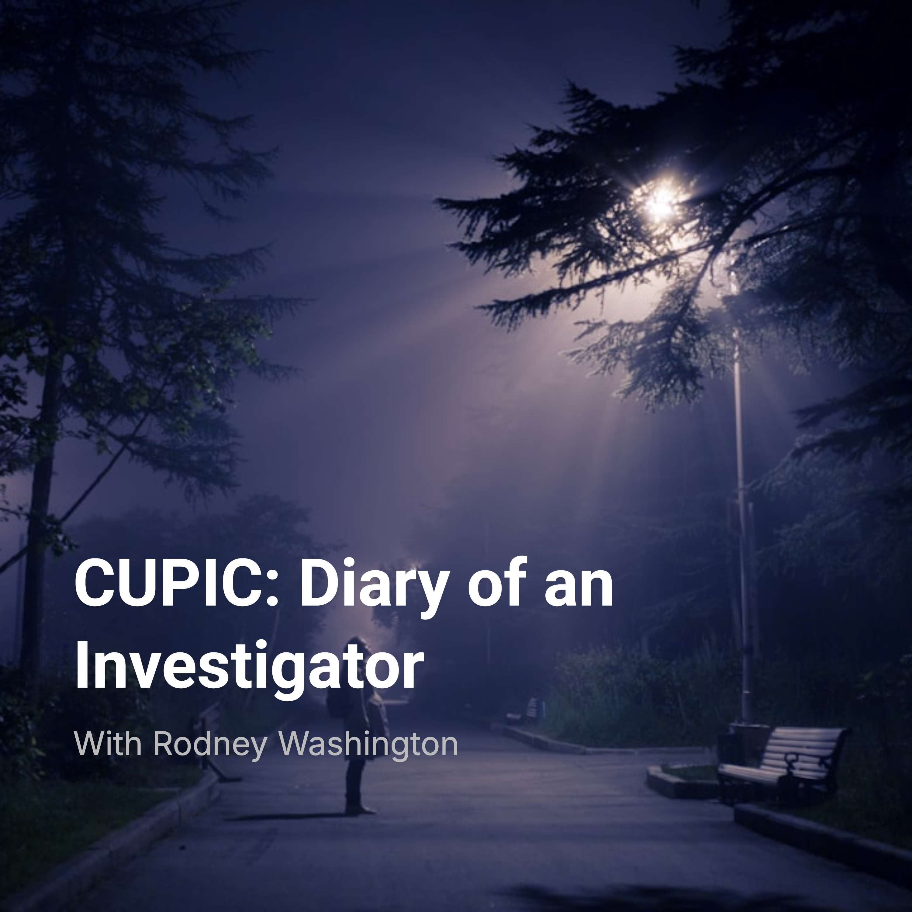 CUPIC: Diary of an Investigator