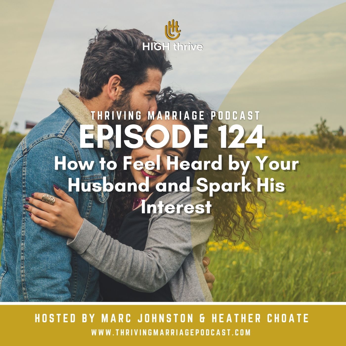 Episode 124: How to feel heard by your husband and spark his interest