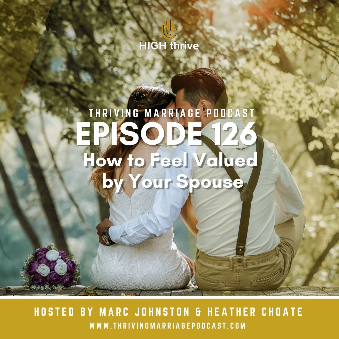Episode 126: How to Feel Valued by Your Spouse