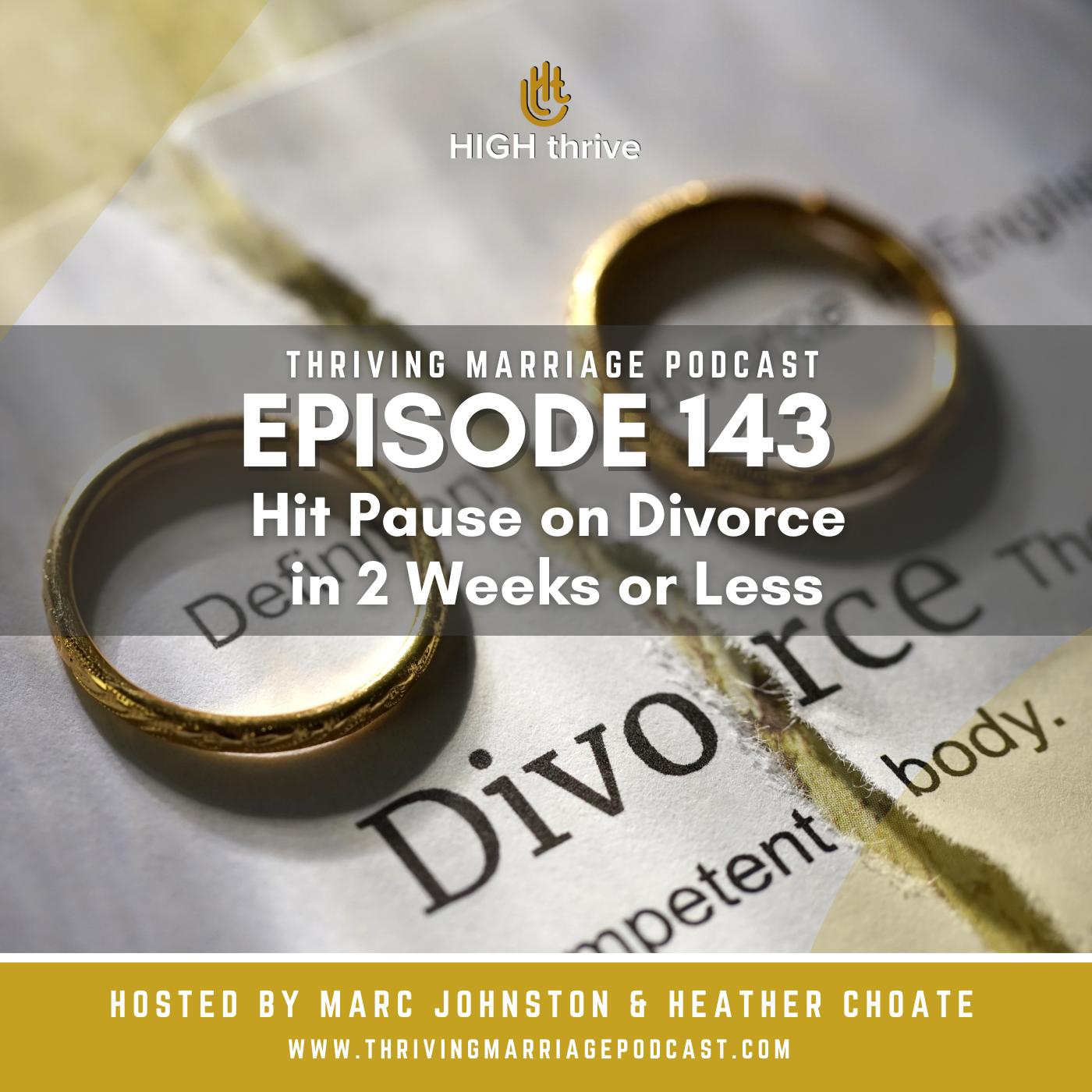 Episode 143: Hit Pause on Divorce in 2 Weeks or Less