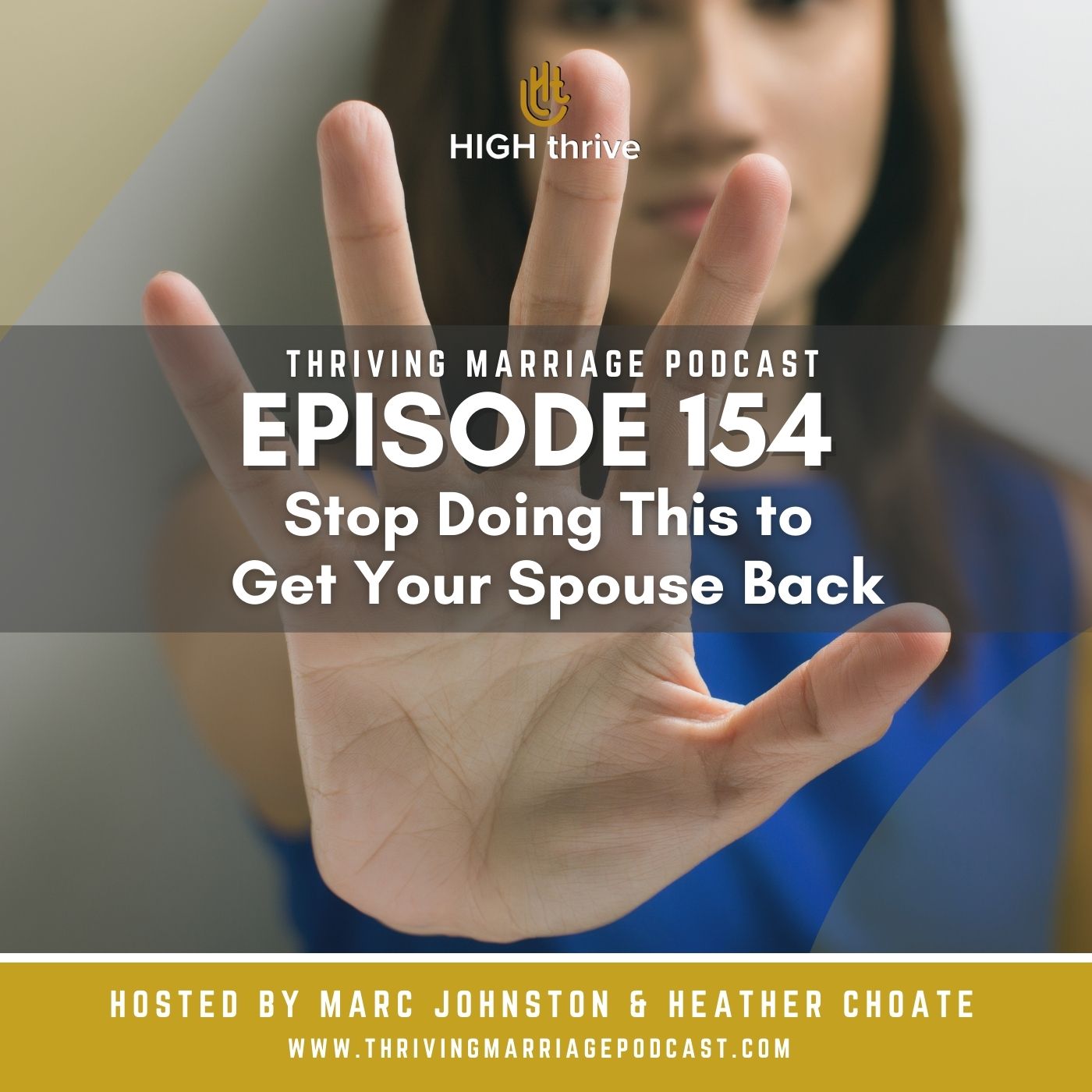 Episode 154: Stop doing THIS to get your spouse back