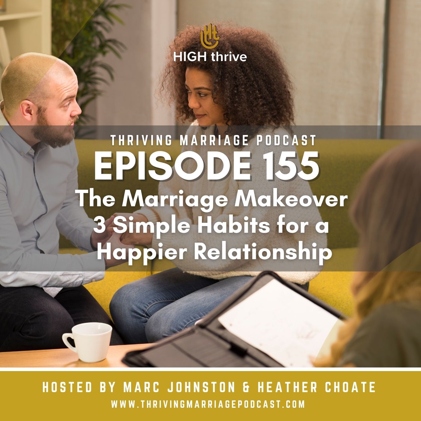 Episode 155: The Marriage Makeover: 3 Simple Habits for a Happier Relationship