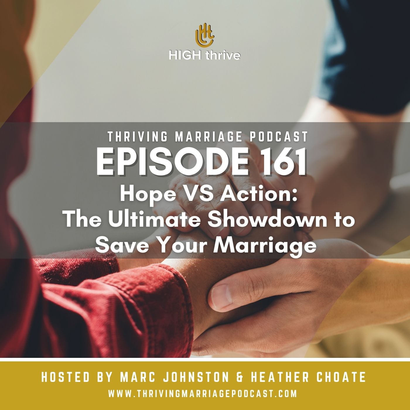Episode 161: Hope VS Action: The Ultimate Showdown to Save Your Marriage
