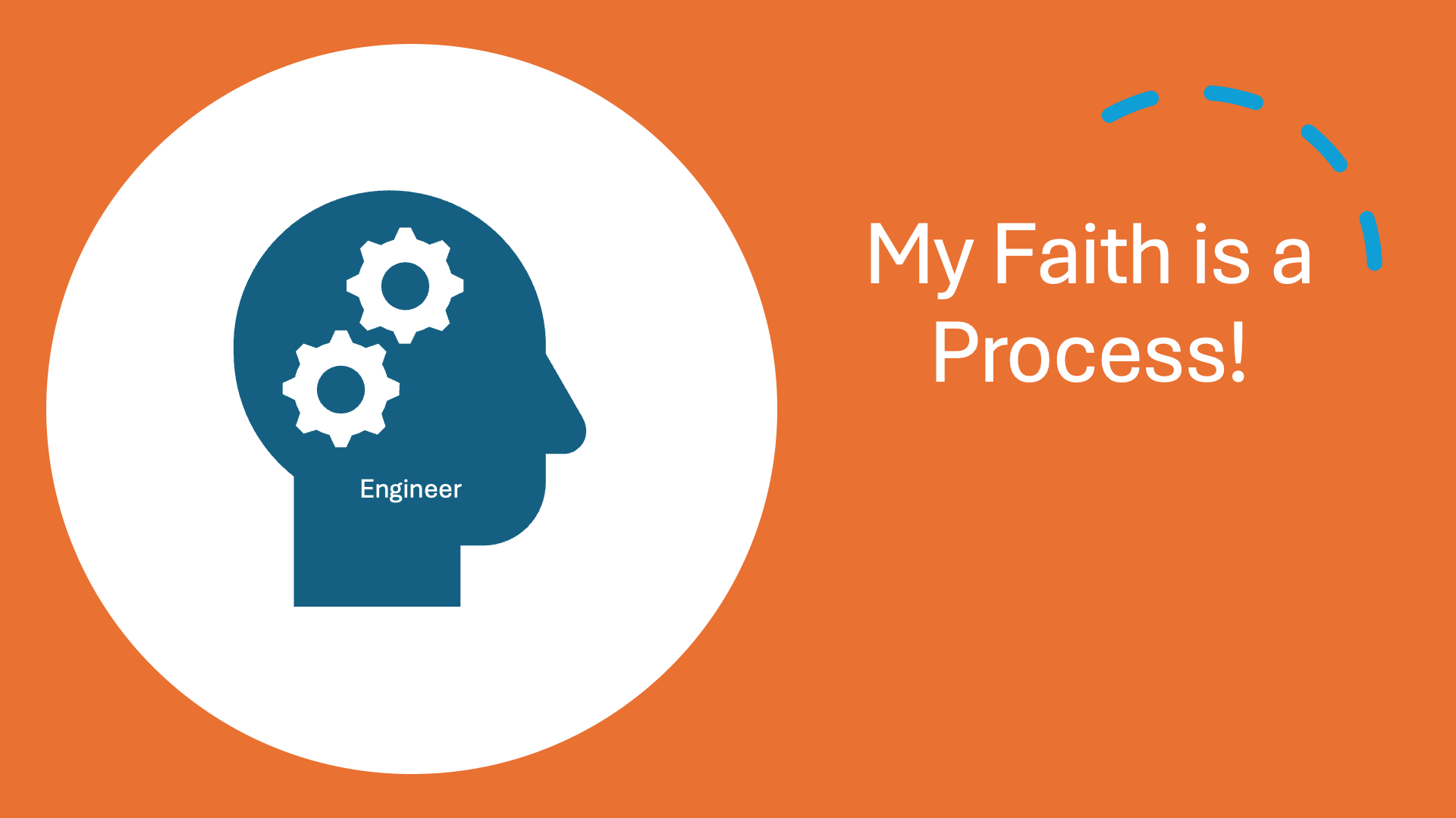 My Faith is a Process
