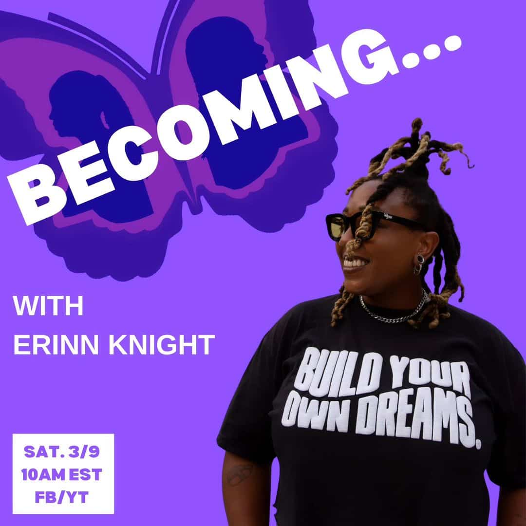 BE  Season 8, Episode 7: Becoming...with Erinn Knight