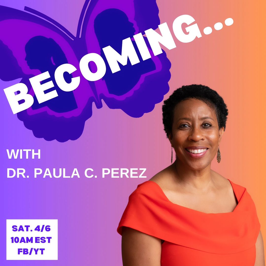 BE Season 8, Episode 10: Becoming...with Dr. Paula C. Perez