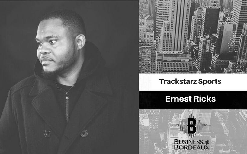 Ernest Ricks | Trackstarz Sports and Leadership | @bornsincere7 @jasonbordeaux1