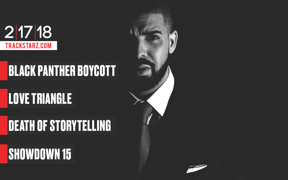 Black Panther Boycott, Love Triangle, Art of Storytelling, Showdown 15: 2/17/18