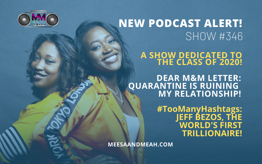 Show #346 - A Show Dedicated to the Class of 2020 | M&M Live Radio