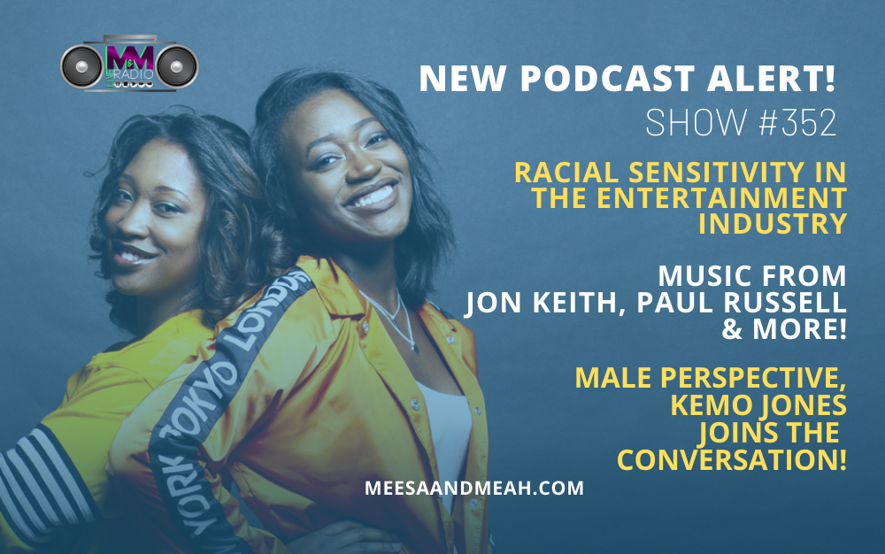 Show #352 - Is The Entertainment Industry Racially Sensitive? | M&M Live Radio