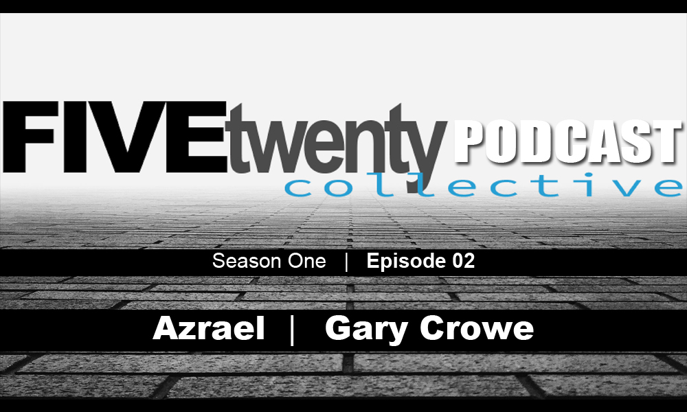 FiveTwenty Collective: Season One | Ep. 2 @AZRAEL_A01 @TheCHHInsider @FiveTwentyCHH @Trackstarz