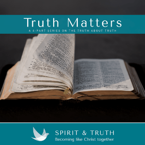 Session 2 - The Characteristics of Truth, How Truth is Revealed