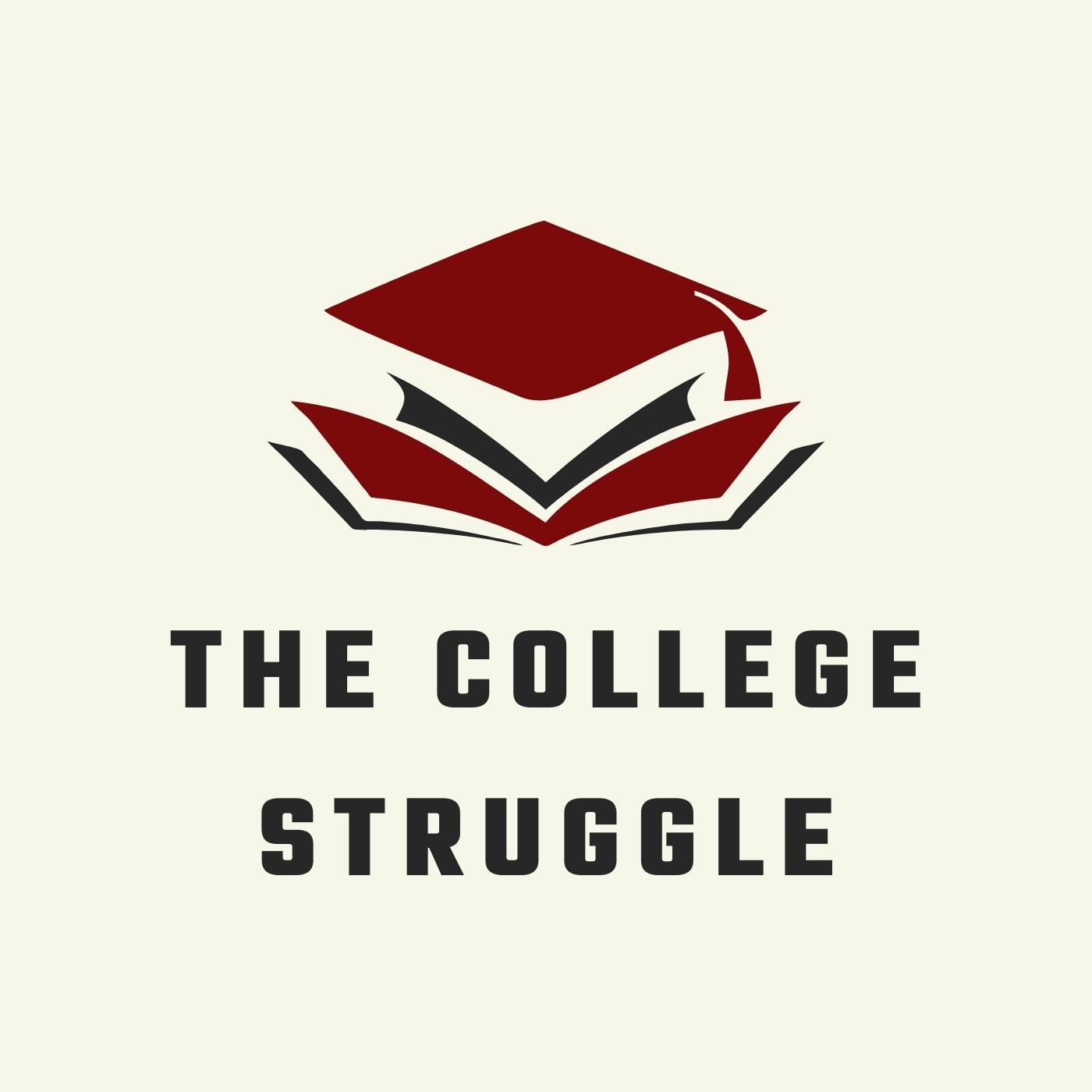 The College Struggle