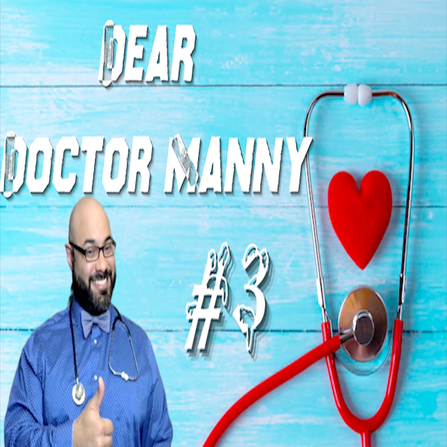 Life After Divorcing a Cheating Husband - Dear Doctor Manny: The THIRD Special