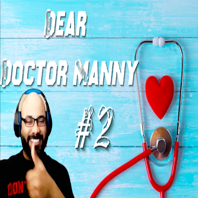 Trapped In A Toxic Marriage - Dear Doctor Manny: The SECOND Special