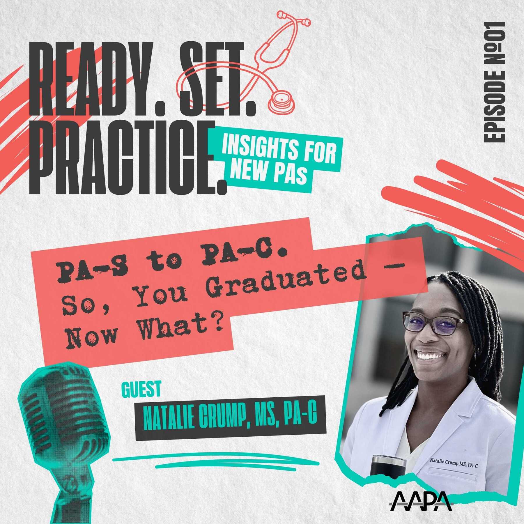 Episode 1: PA-S to PA-C. So, You Graduated — Now What?