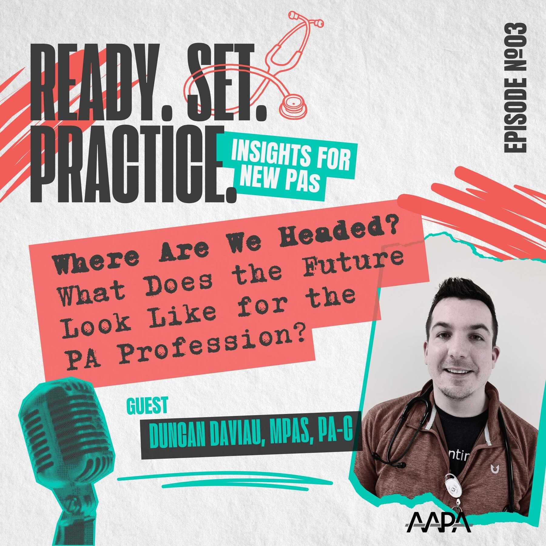 Episode 3: Where Are We Headed? What Does the Future Look Like for the PA Profession?