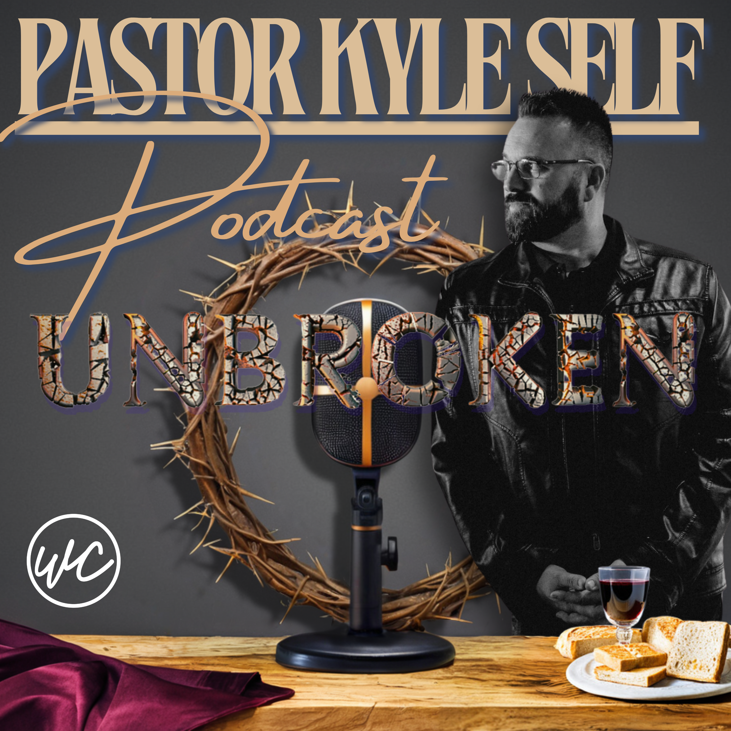 UNBROKEN Part 3: Complete in Christ - Pastor Kyle Self