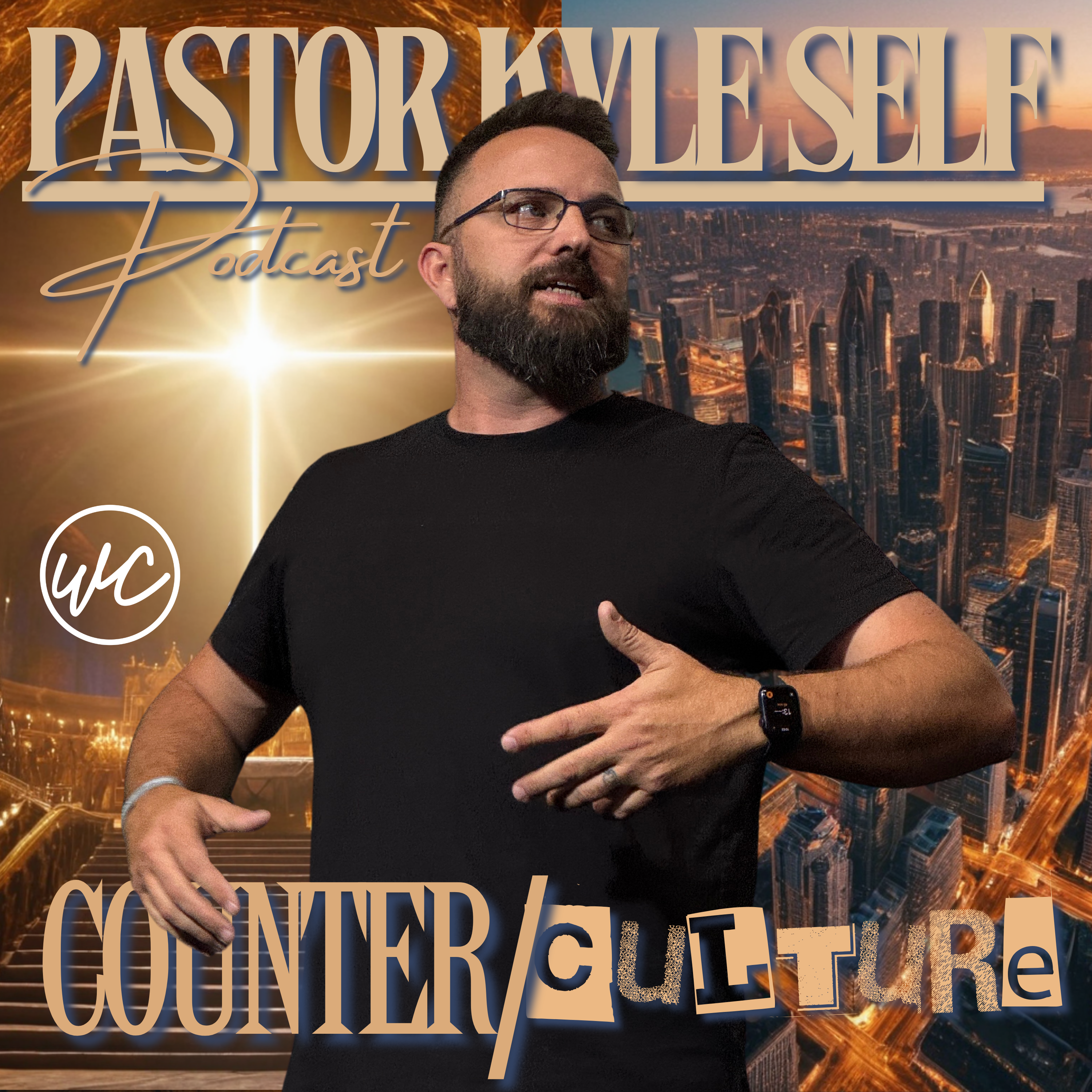 Counter-Culture: Redefining Church Culture - Pastor Kyle Self