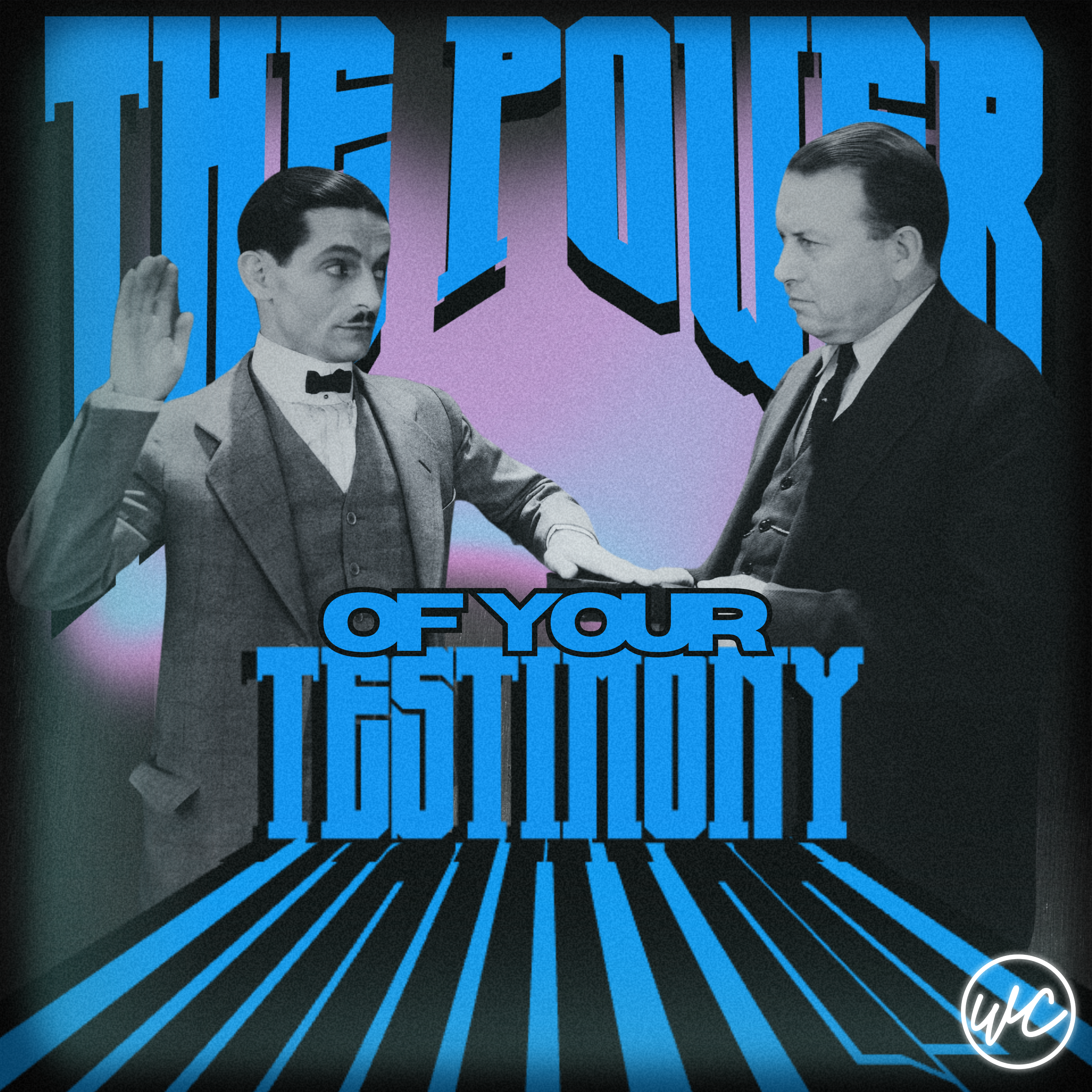 The Power of Your Testimony - Timothy Hitchner