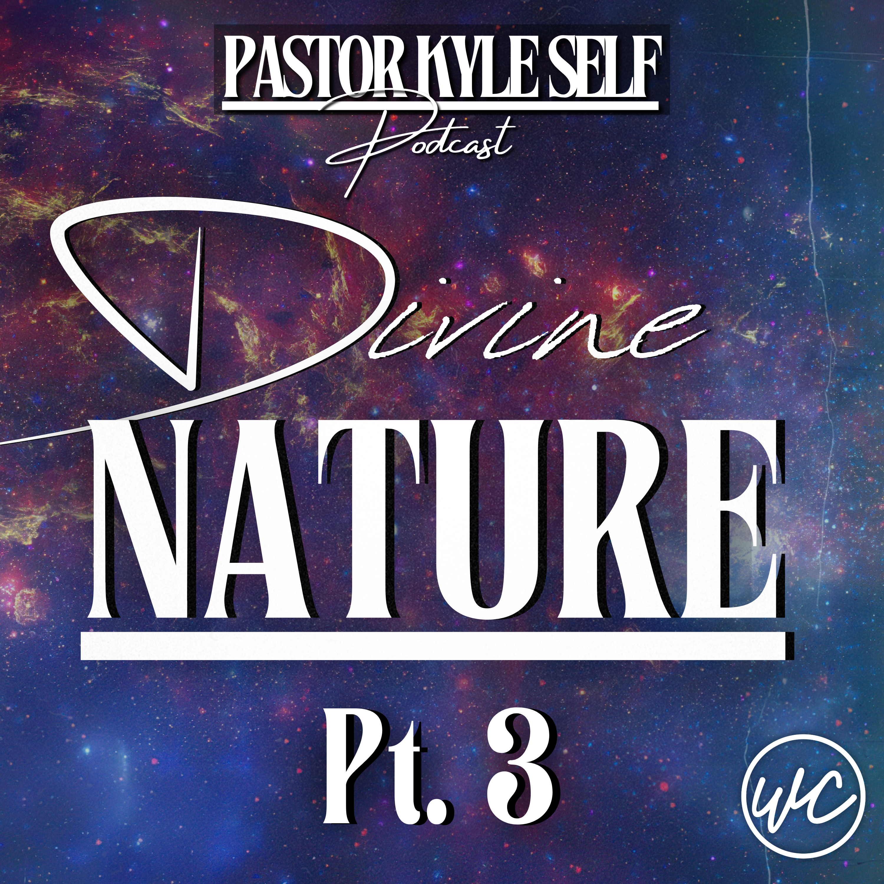 Divine Nature Pt. 3: Finish Strong - Pastor Kyle Self