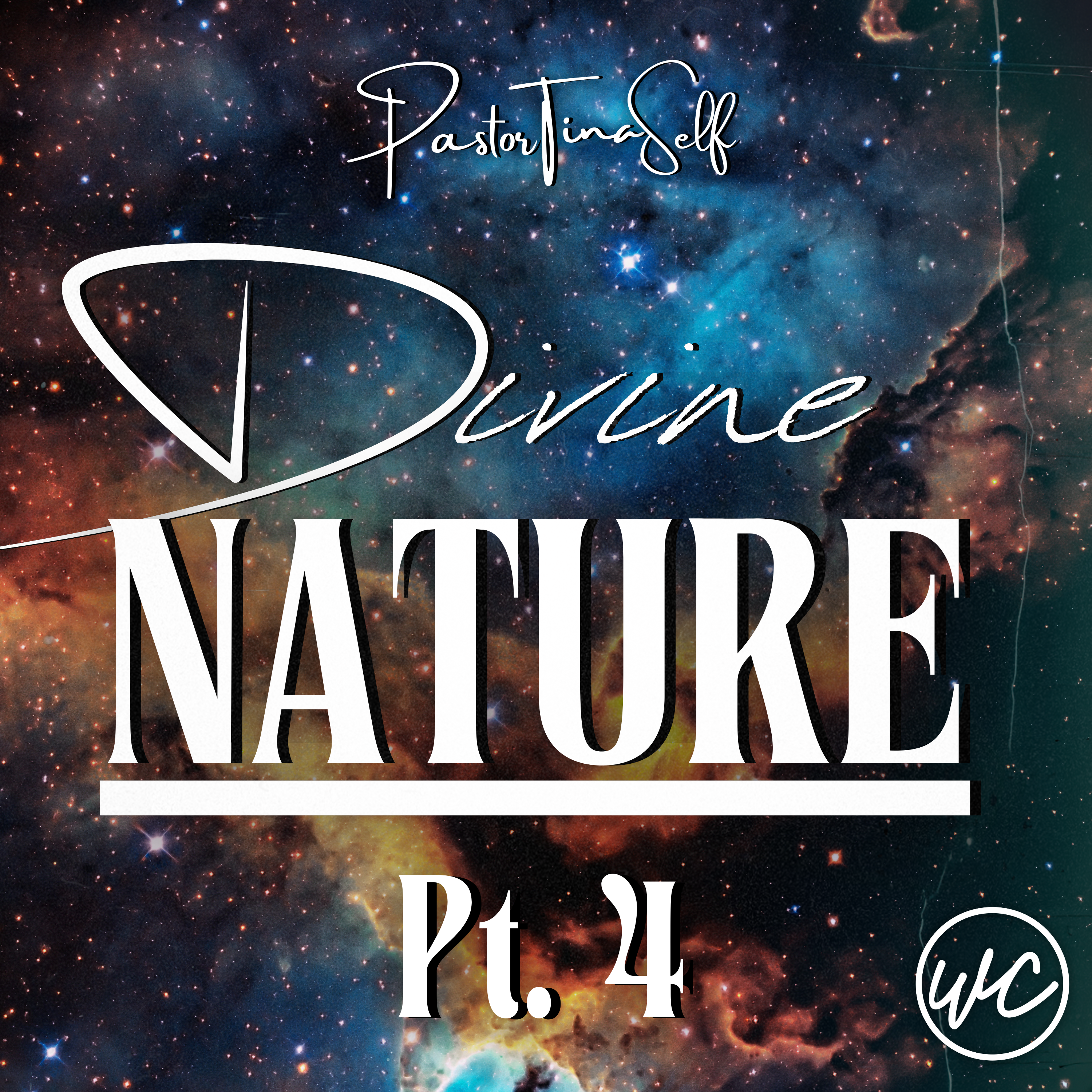 Divine Nature Pt. 4: Living in Christ's Fullness - Pastor Tina Self