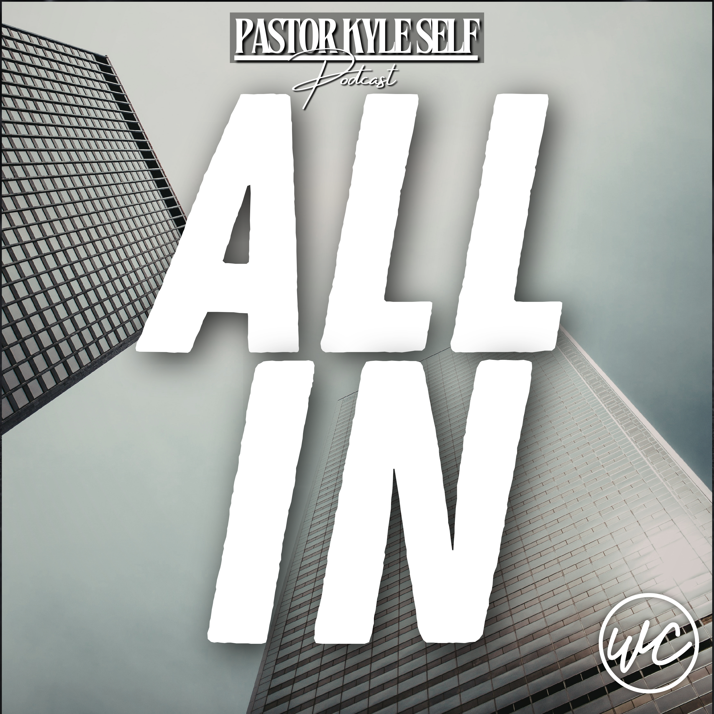 All In - Pastor Kyle Self