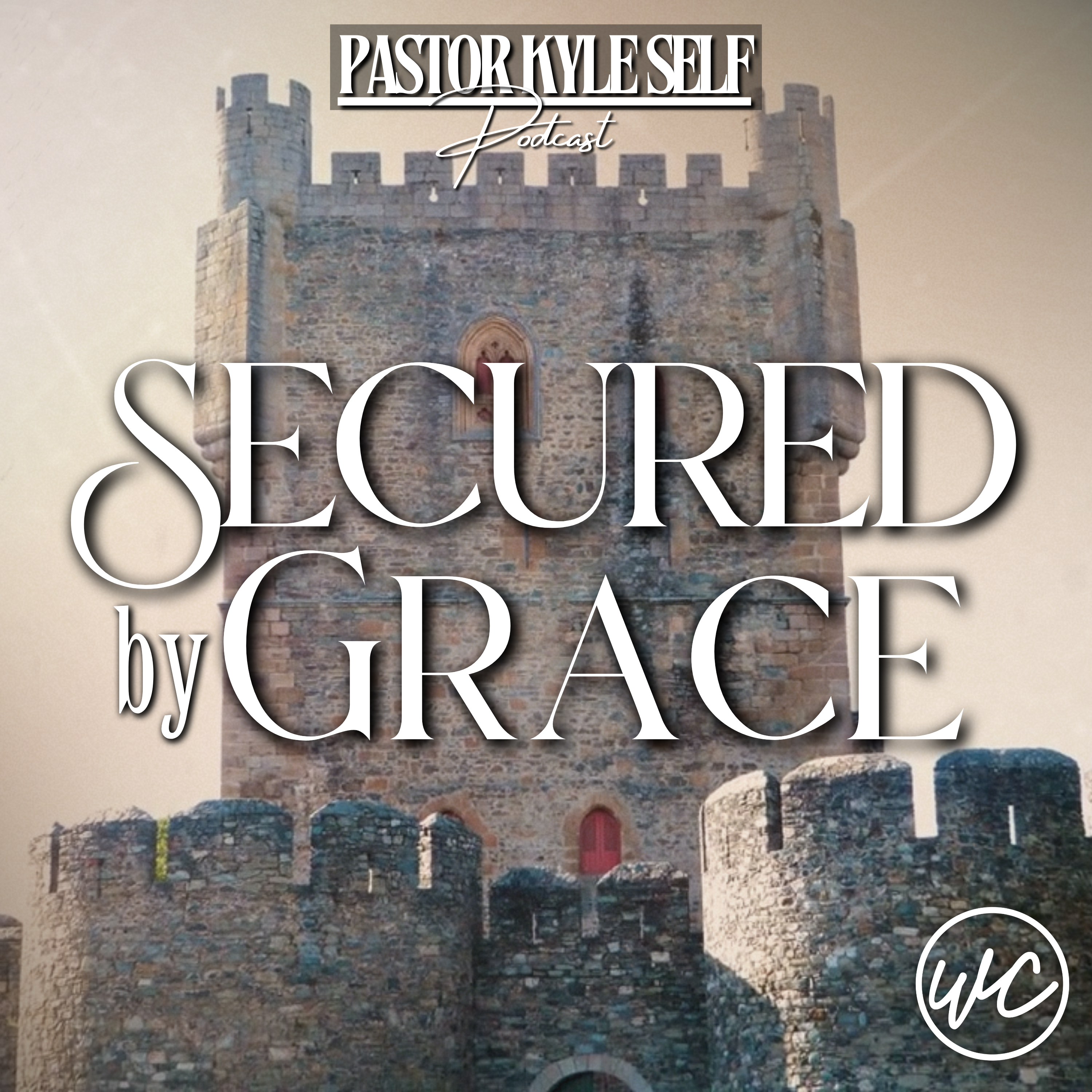 Secured By Grace - Pastor Kyle Self
