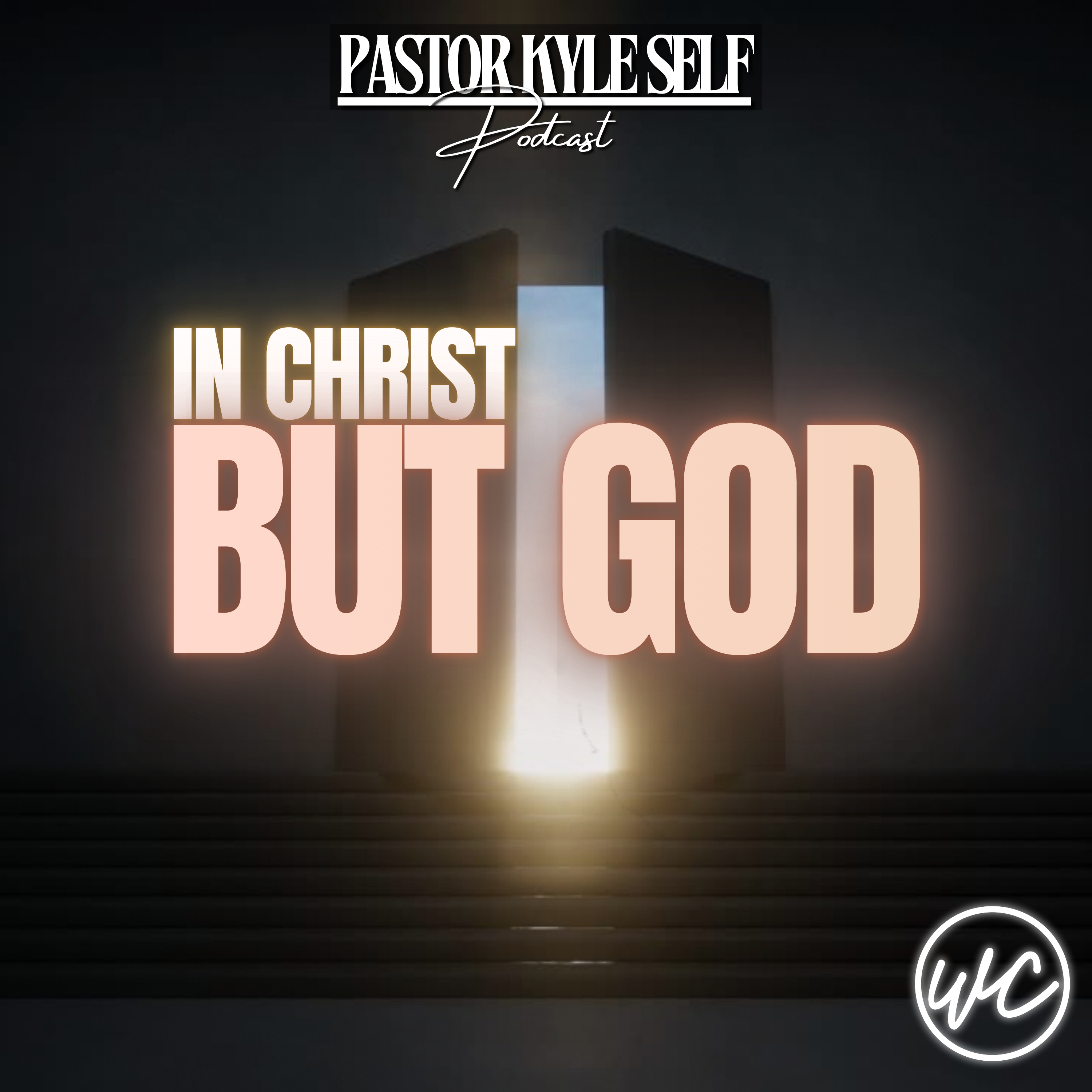 In Christ: But God - Pastor Kyle Self