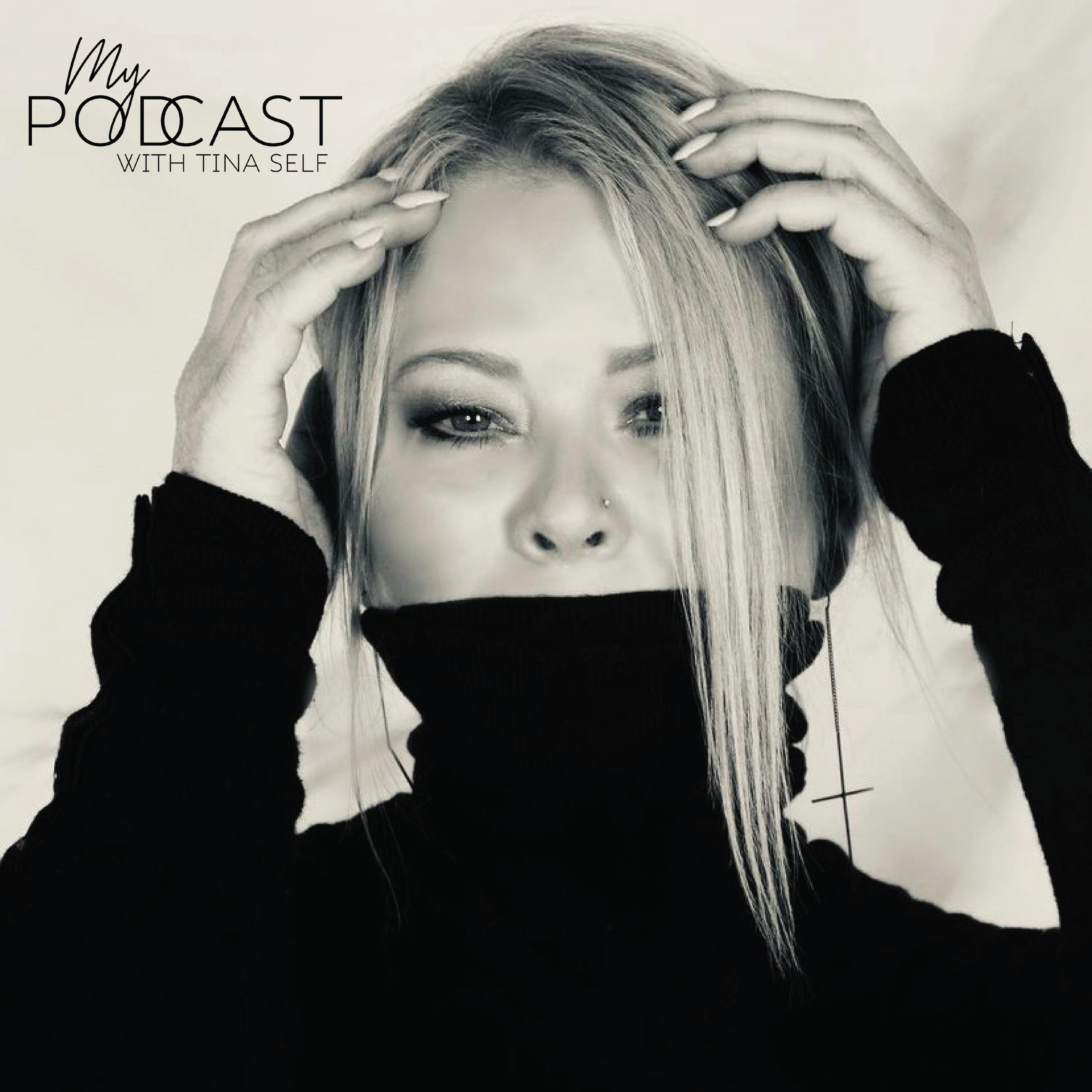 My Podcast with Tina Self