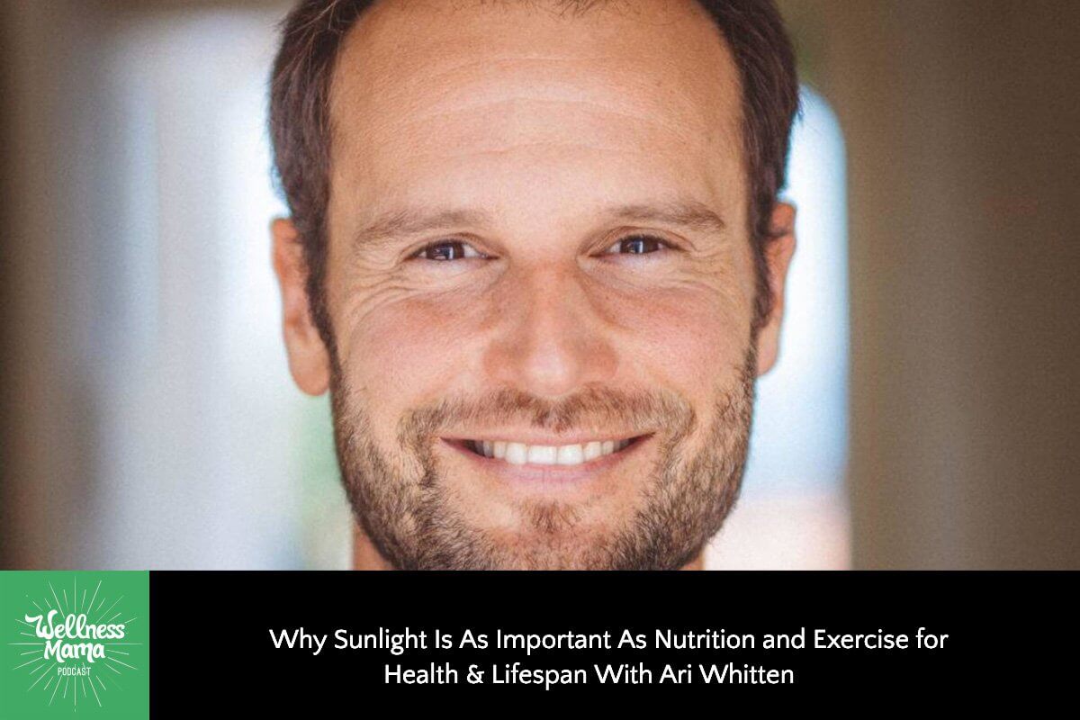 373: Why Sunlight Is As Important As Nutrition and Exercise for Health & Lifespan With Ari Whitten