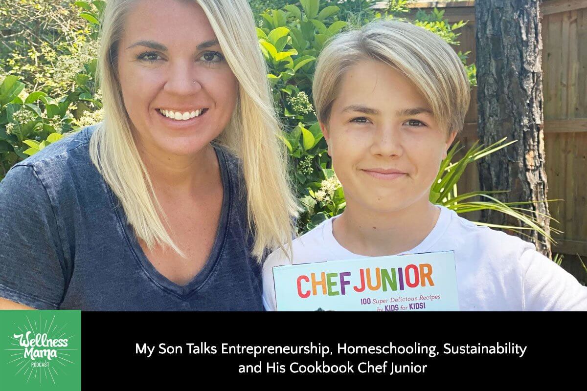 340: My Son Talks Entrepreneurship, Homeschooling, Sustainability, and His Cookbook Chef Junior