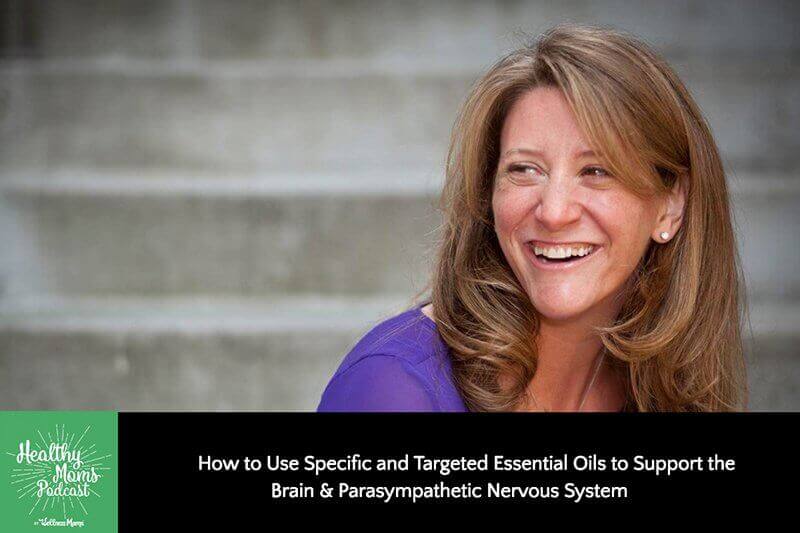 138: Jodi Cohen on Essential Oil Blends to Support the Brain & Nervous System