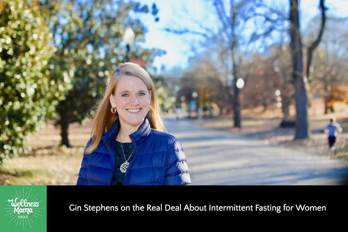 455: Gin Stephens on the Real Deal About Intermittent Fasting for Women