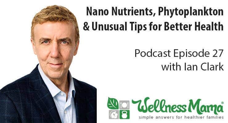 27: Nano Nutrients, Phytoplankton & Healing Oils
