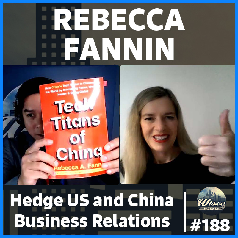 Hedging on US and China Business Relations with Rebecca Fannin