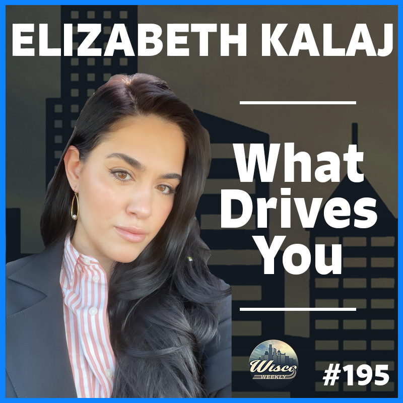 What Drives You with Elizabeth Kalaj
