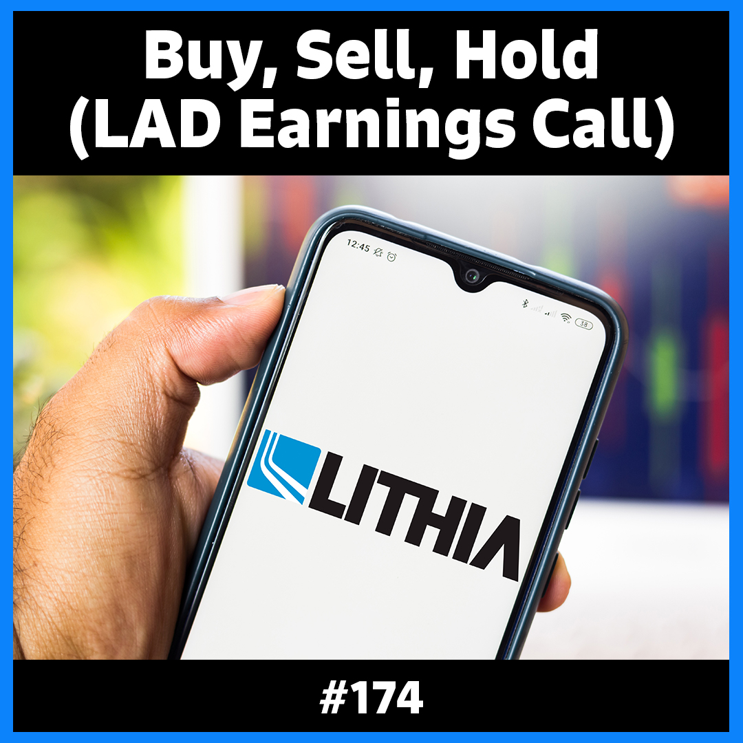Buy, Sell, Hold (LAD Earnings Call)