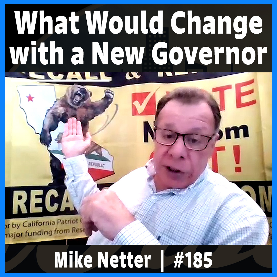 What Would Change with a New Governor with Mike Netter
