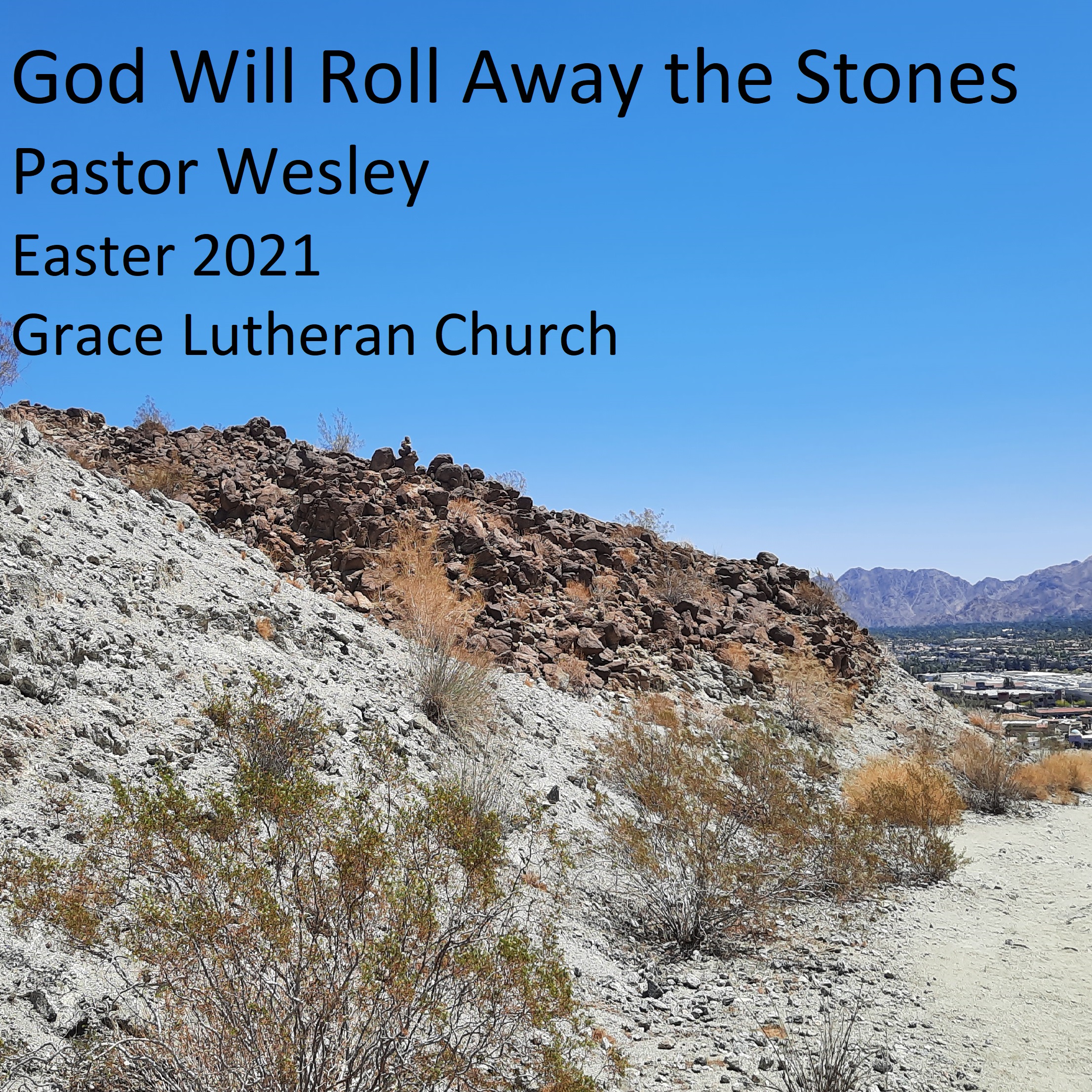 God Will Roll the Stones!