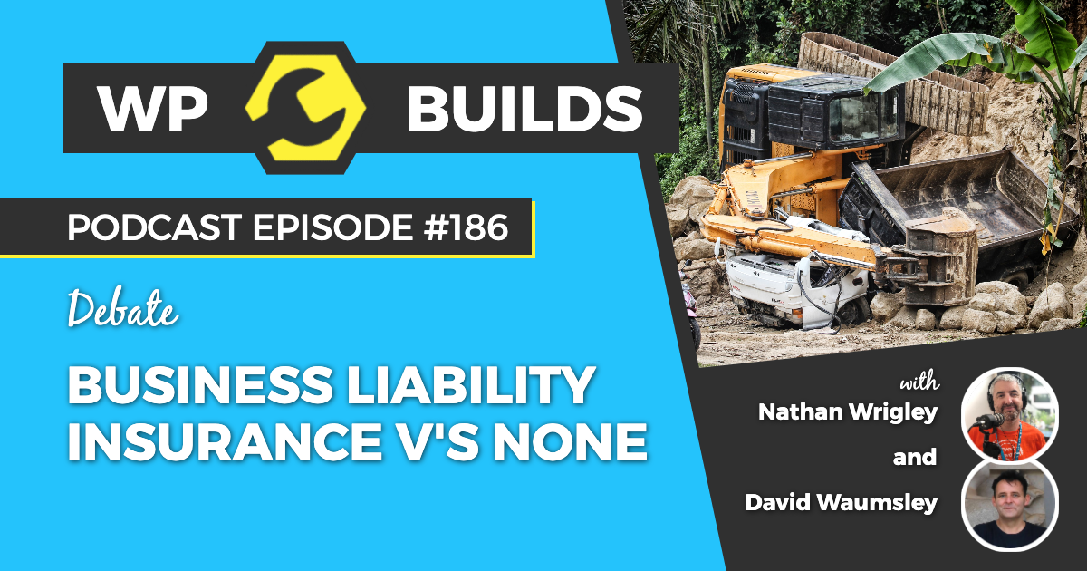 186 - Business liability insurance v's none