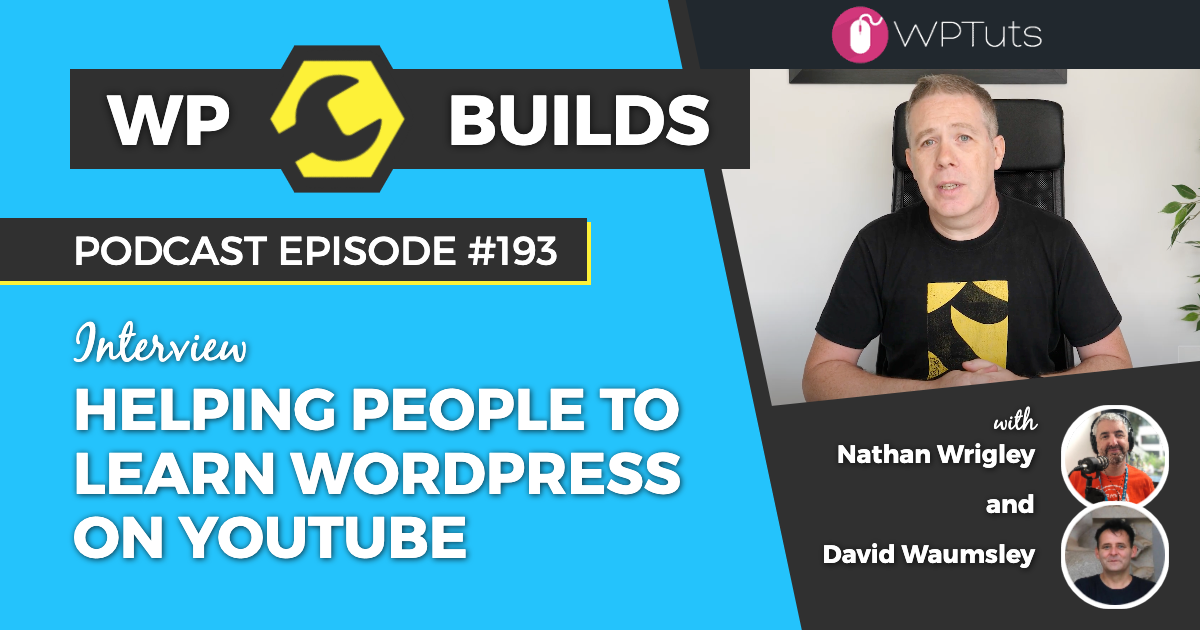 193 - Helping people to learn WordPress on YouTube