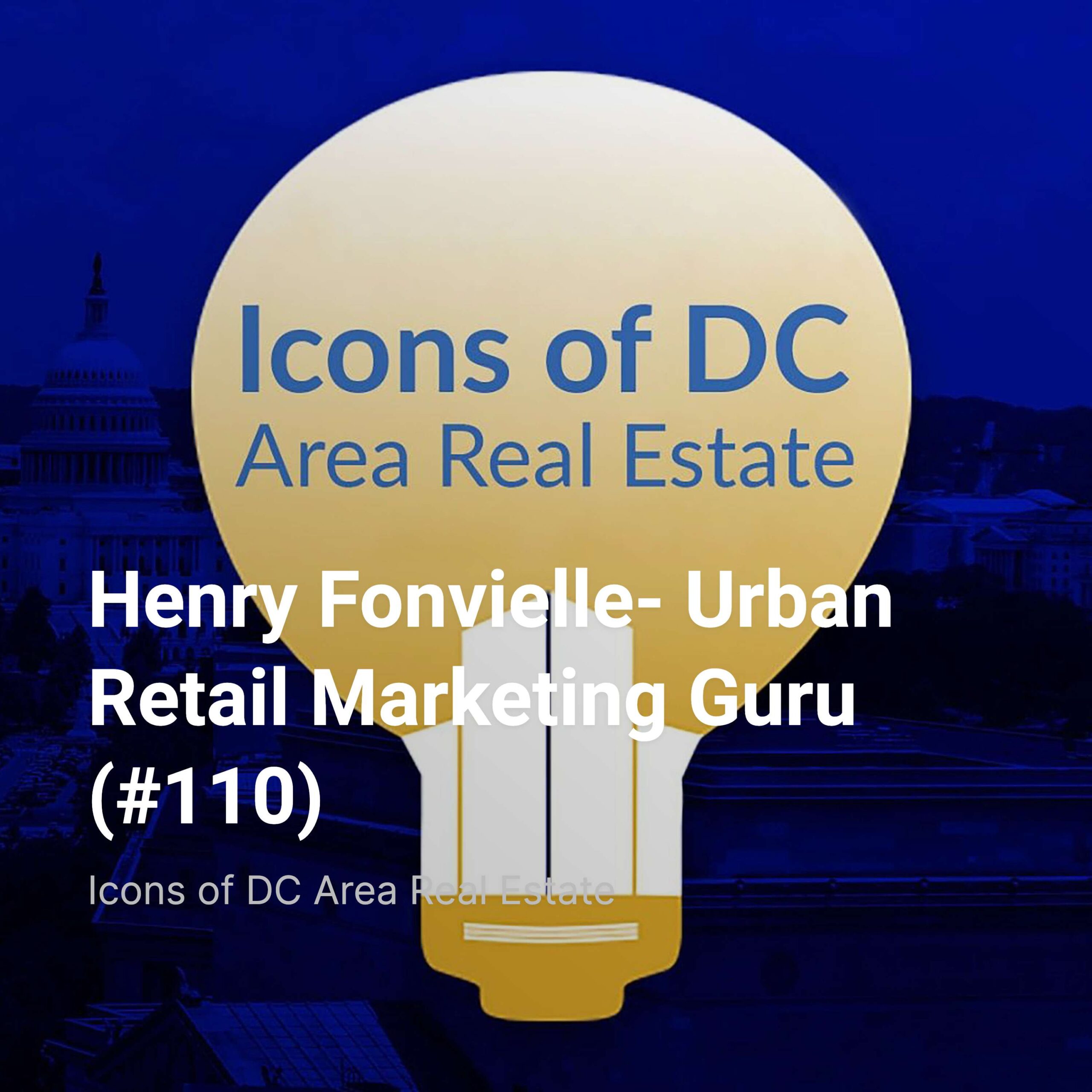 Henry Fonvielle- Urban Retail Marketing Guru (#110)