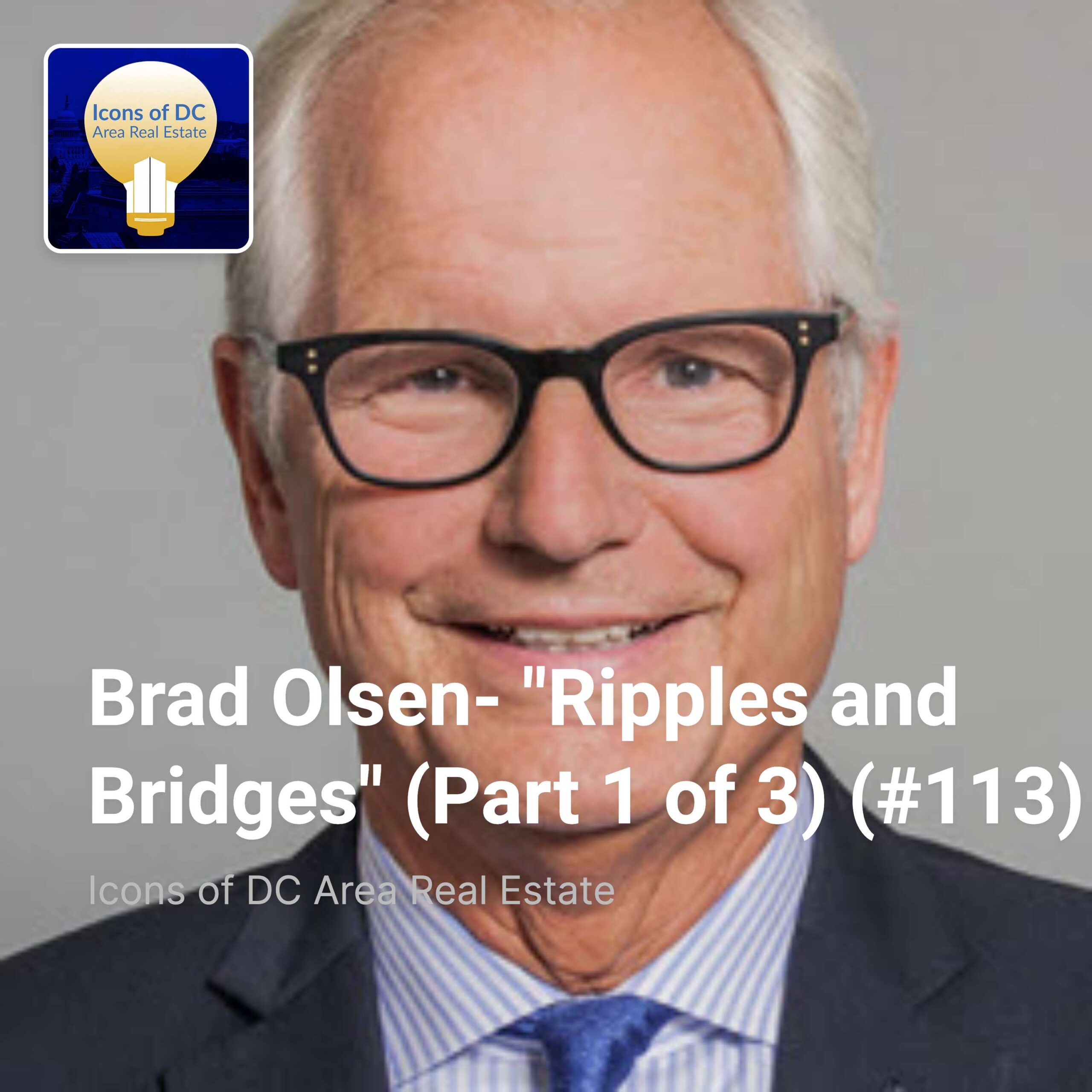 Brad Olsen- "Ripples and Bridges" (Part 1 of 3) (#113)