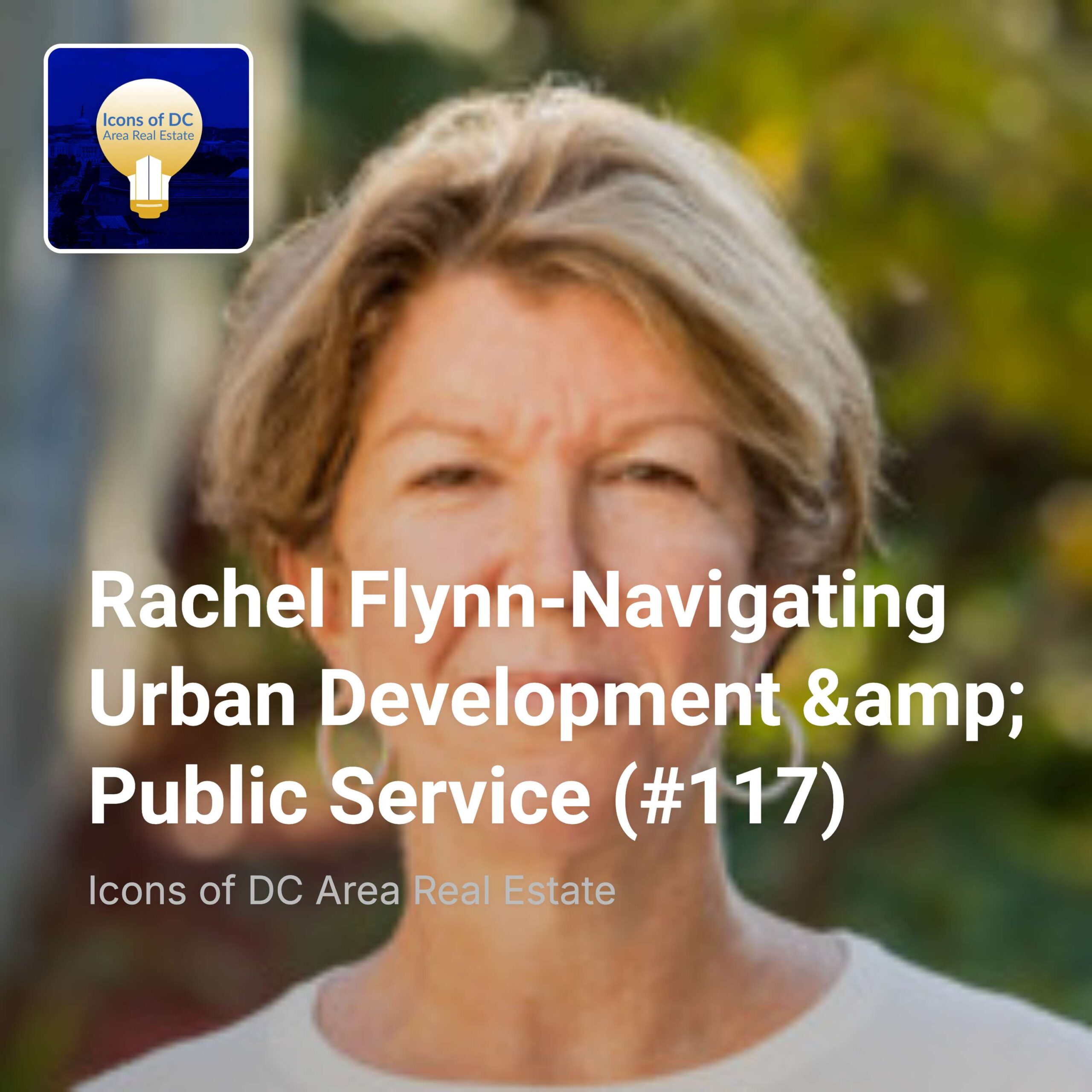 Rachel Flynn-Navigating Urban Development  &amp; Public Service (#117)